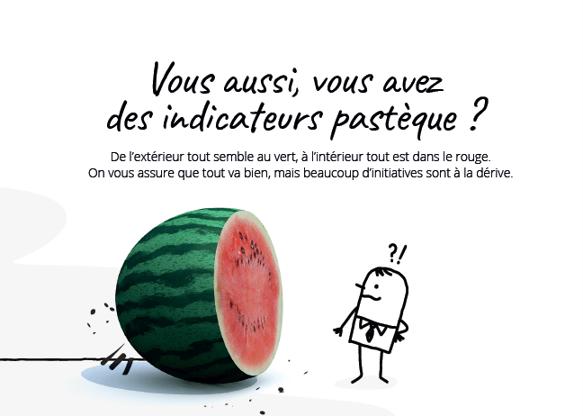 Les indicateurs pastèque dans les organisations