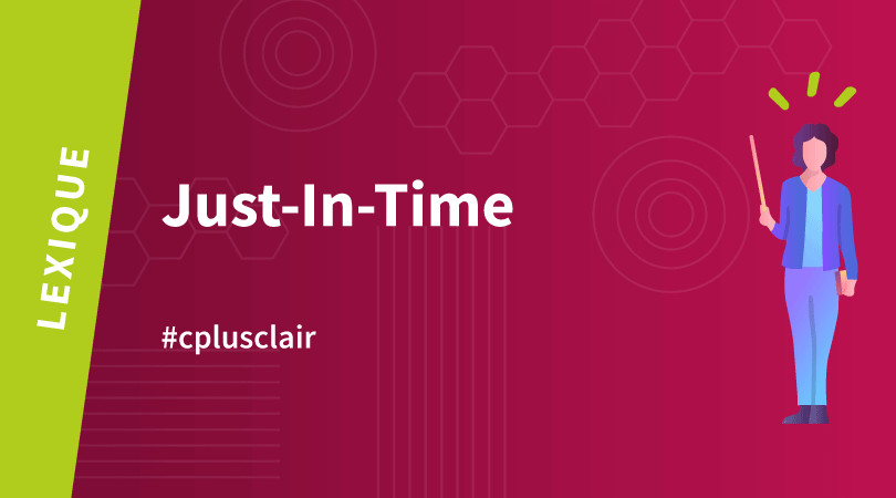 Le JIT pour une production efficace